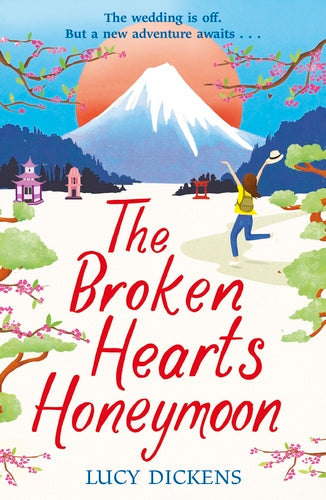 The Broken Hearts Honeymoon by Lucy Dickens (GRADE - B)