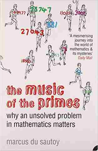 The Music of the Primes: Why an unsolved problem in mathematics matters