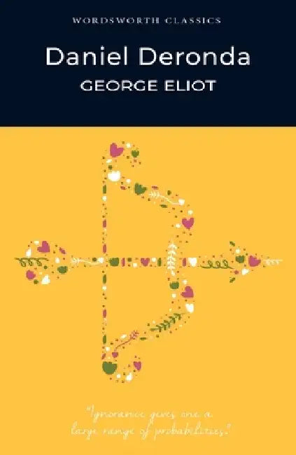 Daniel Deronda by George Eliot (Grade -B)