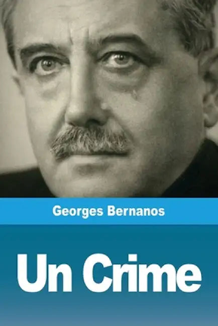 Un Crime by Georges Bernanos (Grade - B)