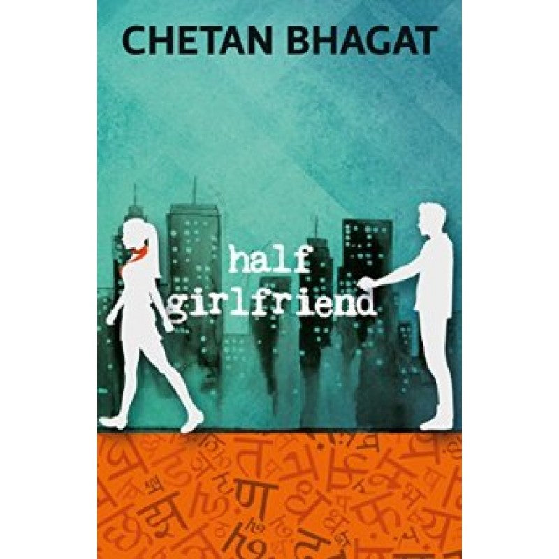 Half Girl Friend by Chetan Bhagat (GRADE - B)