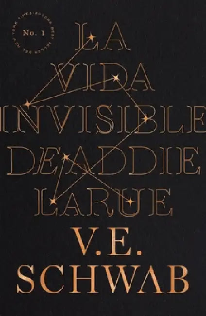 LA VIDA INVISIBLE DE ADDIE LARUE BY V.E. SCHWAB (GRADE - B)