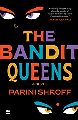 The Bandit Queen by Parini Shroff (GRADE - A)