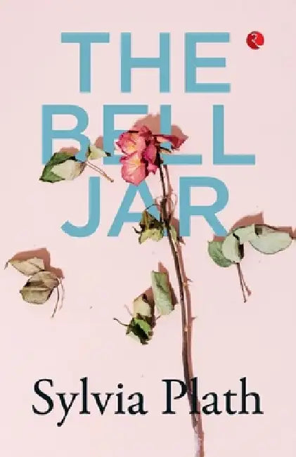 The Bell Jar by Sylvia Plath (Grade - A)