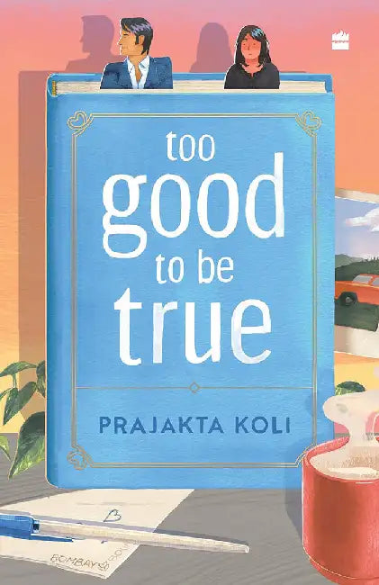 Too Good to Be True by Prajakta Koli (GRADE - B)