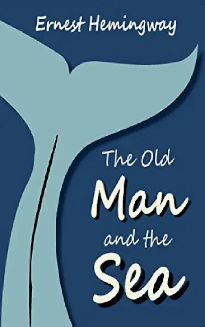 The Old Man And The Sea by Ernest Hemingway (Grade - B)