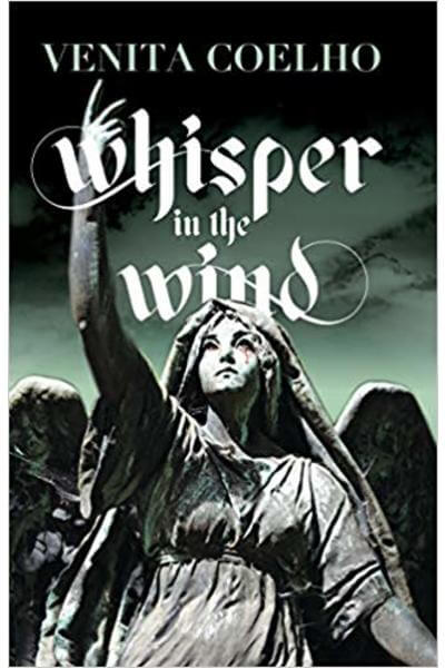 WHISPER IN THE WIND BY VENITA COELHO (GRADE - C)