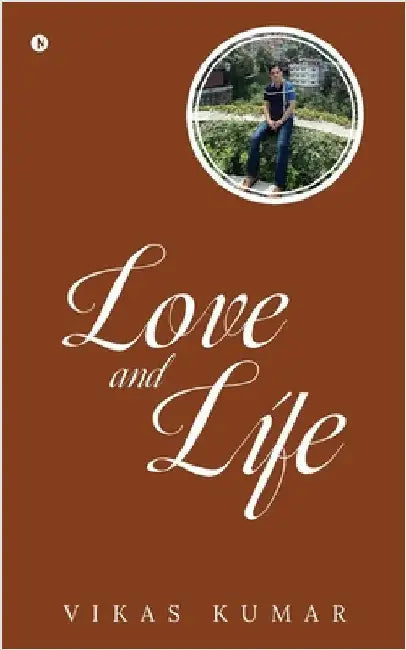 Love and Life by Vikas Kumar ( GRADE - A)