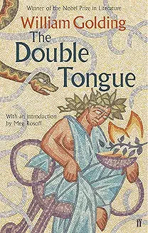 The Double Tongue by William Golding (Grade - C)