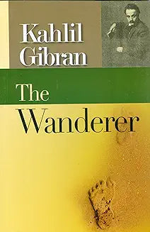 The Wanderer by Kahlil Gibran (Grade - A)