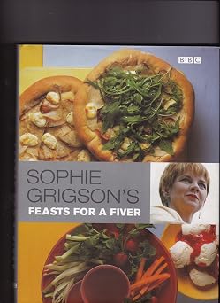 Feasts for a fiver by Sophie Grigsons (Grade - C)
