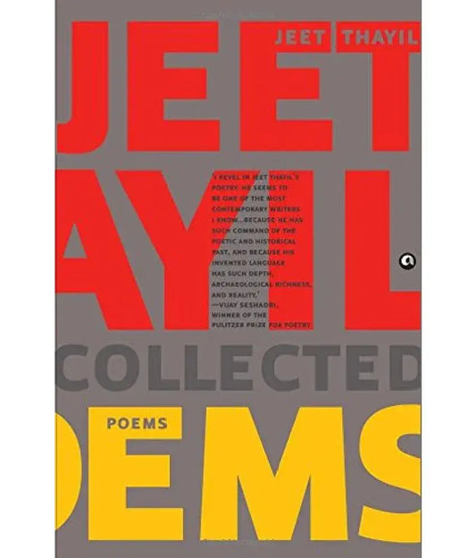 Collected Poems
Book by Jeet Thayil
