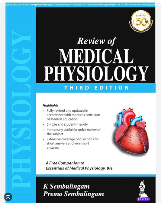 REVIEW OF MEDICAL PHYSIOLOGY 3rd EDITION [K Sembulingam Prema Sembulingam ]