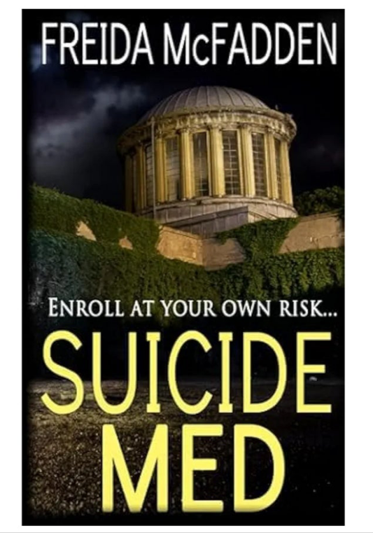 SUICIDE MED [FREIDA MCFADDEN]