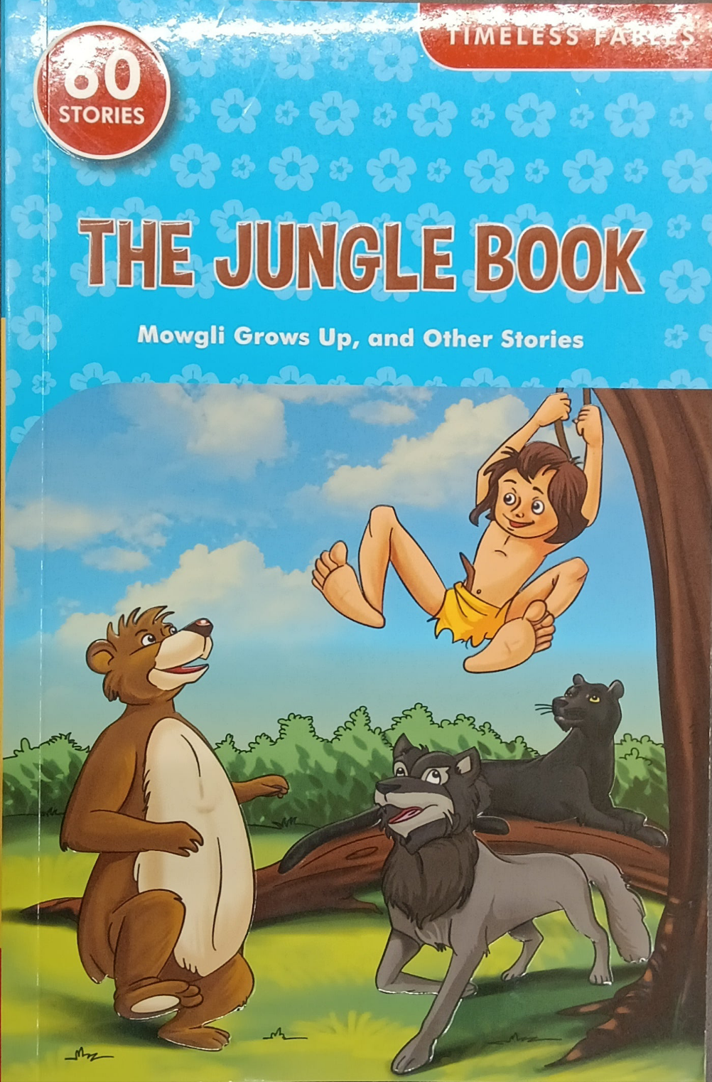 Timeless Mowgli Grows Up and Other Stories
