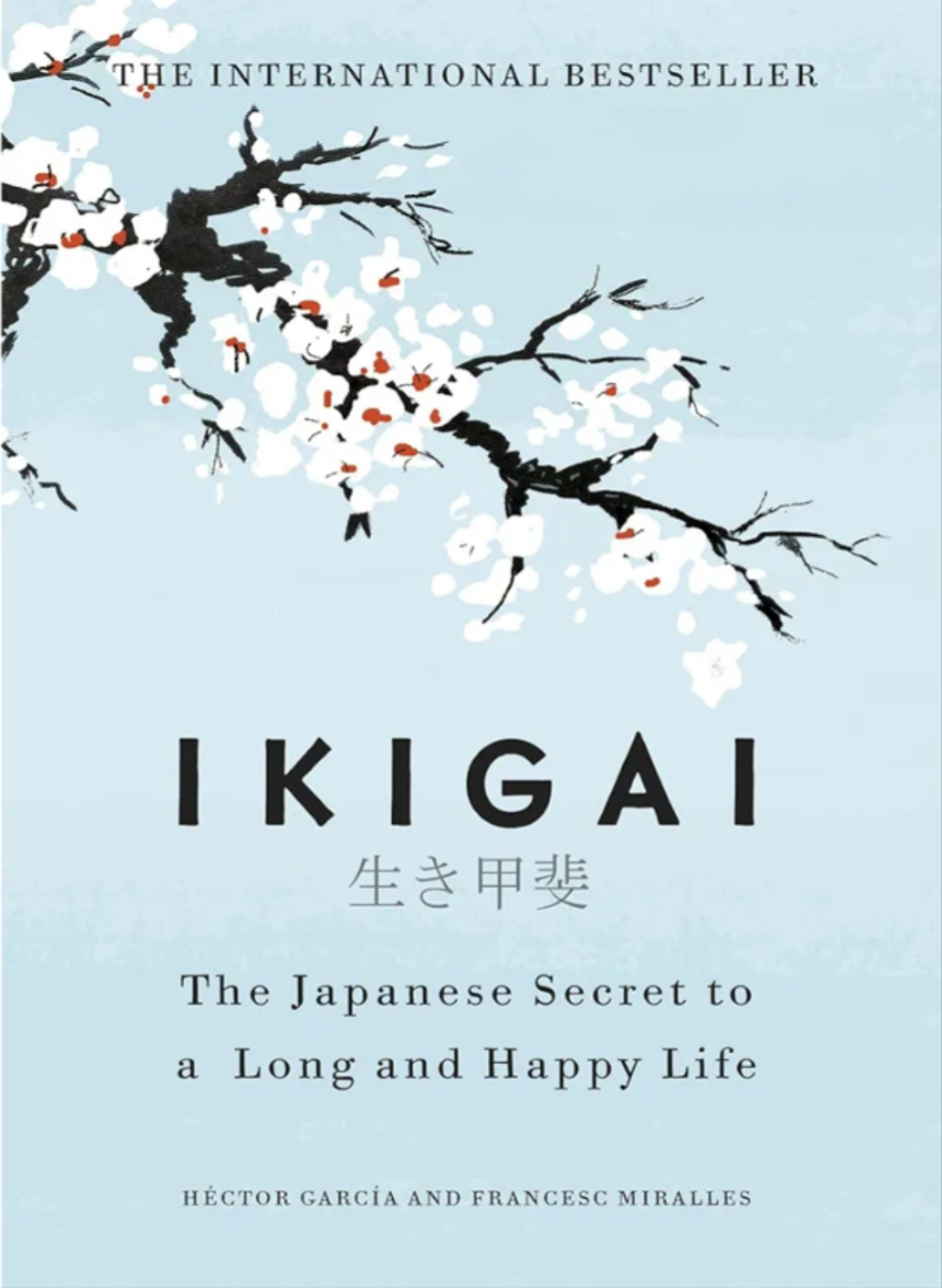 Héctor García Francesc Miralles
Ikigai: Japanese secret to long and happy life(Hardcover)