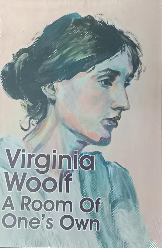 A ROOM OF ONE'S OWN [VIRGINIA WOOLF]