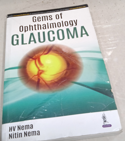 GEMS OF OPHTHALMOLOGY GLAUCOMA [HV NEMA NITIN NEMA]
