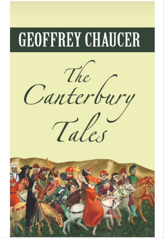 THE CANTERBURY TALES [GEOFFREY CHAUCER]