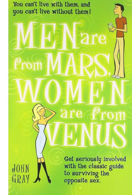 MEN ARE FROM MARS WOMEN ARE FROM VENUS [JOHN GRAY]