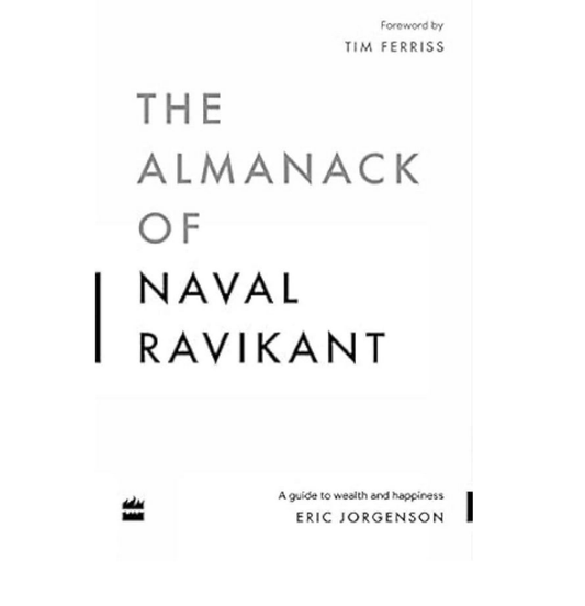 THE ALMANACK OF NAVAL RAVIKANT