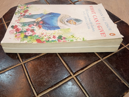 Srijan Pal Singh
What Can I Give?: Life Lessons from My Teacher, A.P.J. ABDUL KALAM(old)