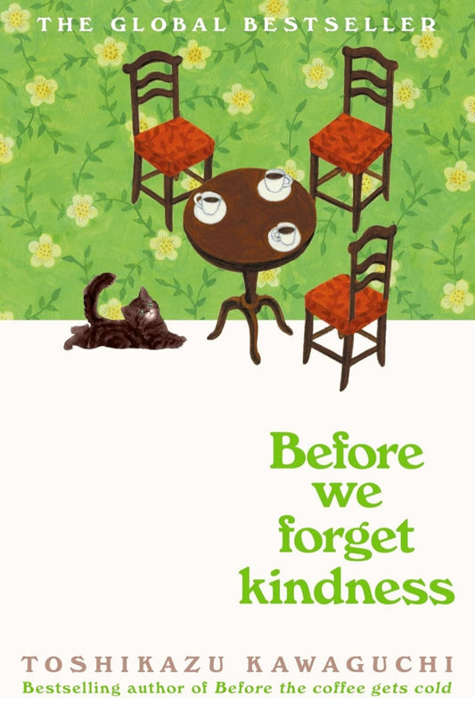 Before We Forget Kindness
