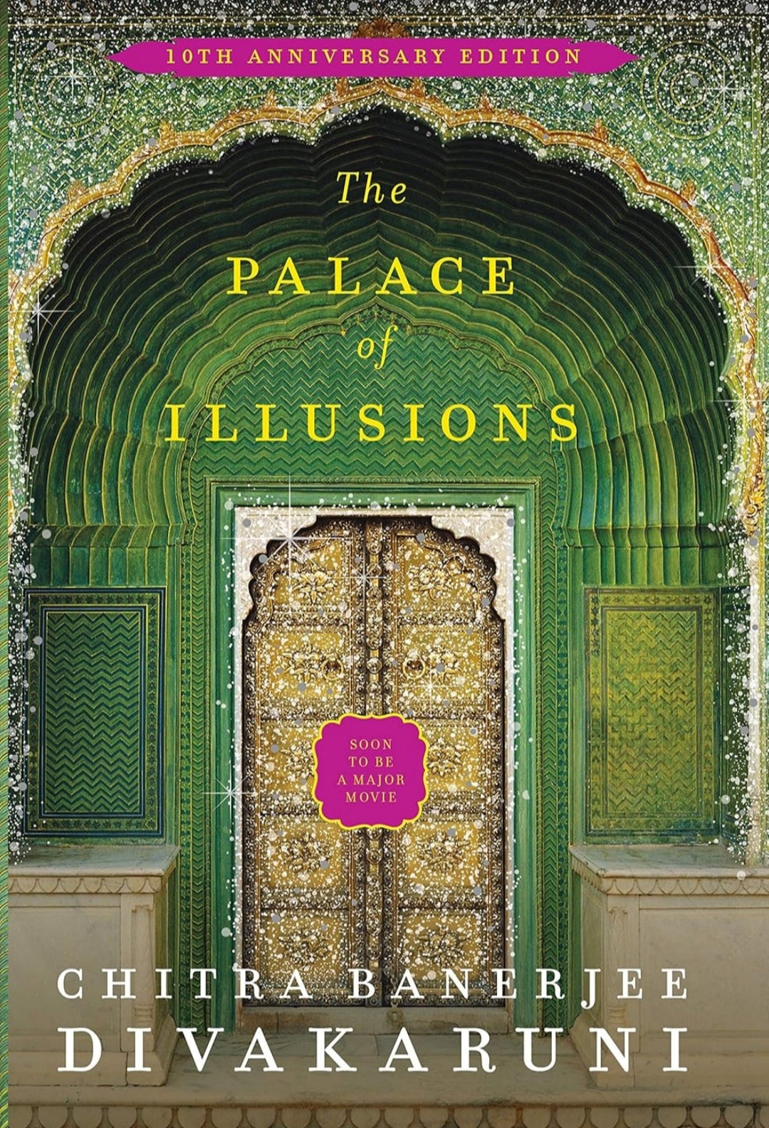 The Palace of Illusions: 10th Anniversary Edition [Paperback] Banerjee Divakaruni, Chitra