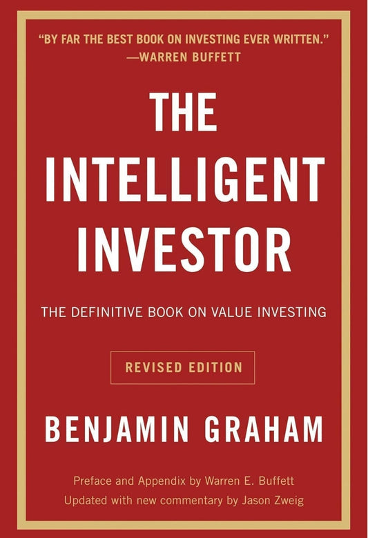 Intelligent Investor by Benjamin Graham the investment and finance guidebook