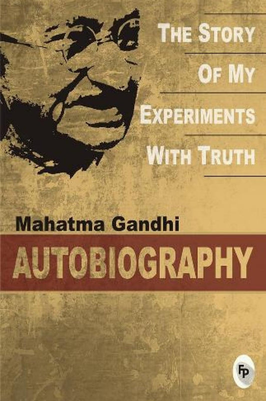 The Story of My Experiments With Truth