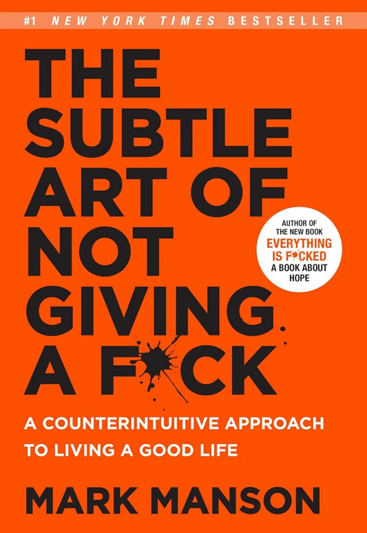 Harper Collins India The Subtle Art Of Not Giving A F*ck A Counterintuitive Approach To Living A Good Life