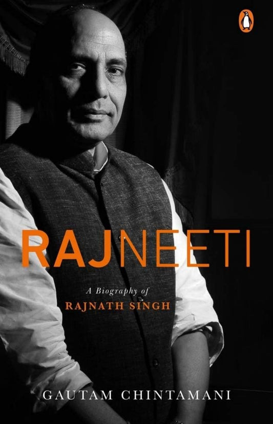 Rajneeti: A Biography of Rajnath Singh