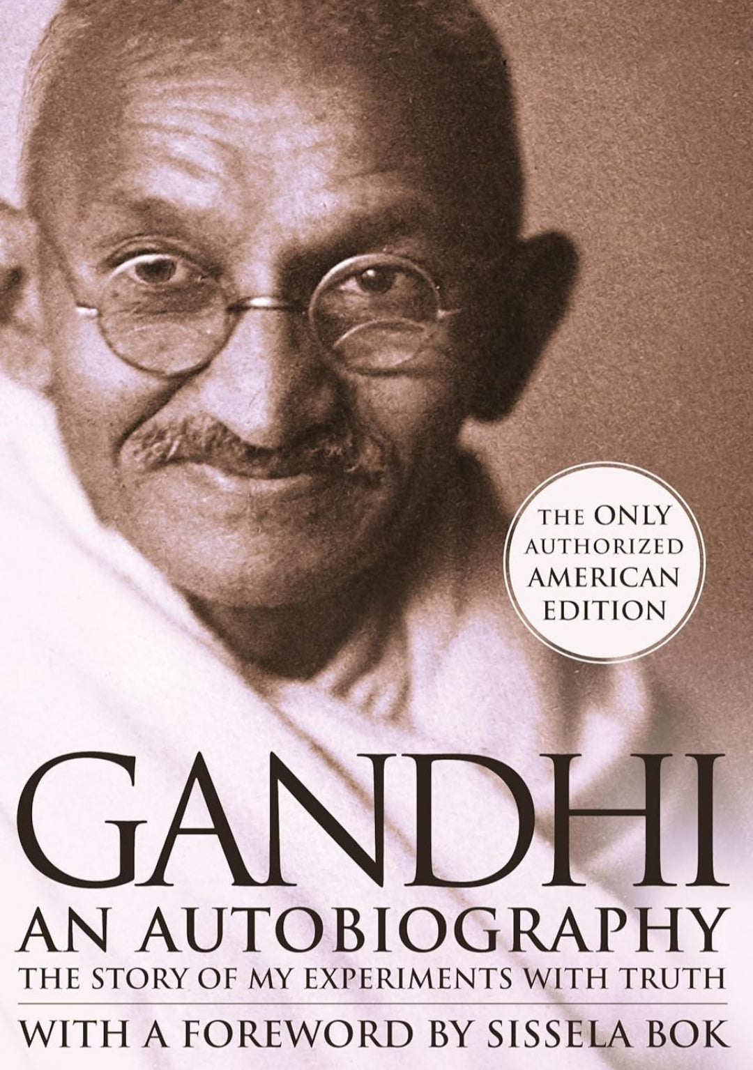 An Autobiography: The Story of My Experiments With Truth