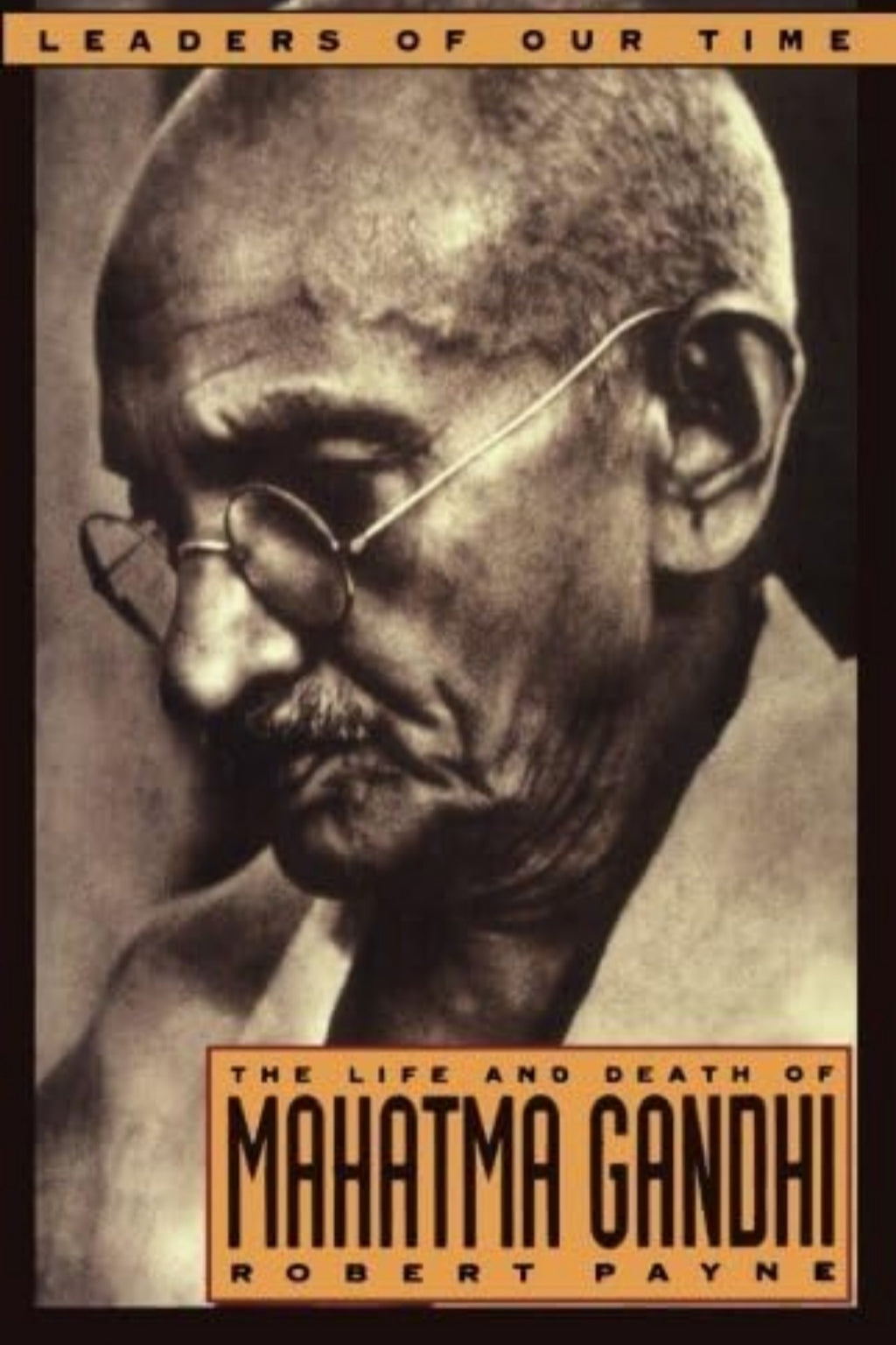 The Life and Death of Mahatma Gandhi (Leaders of Our Time) by Robert Payne(1997-07-01)(Grade:C)