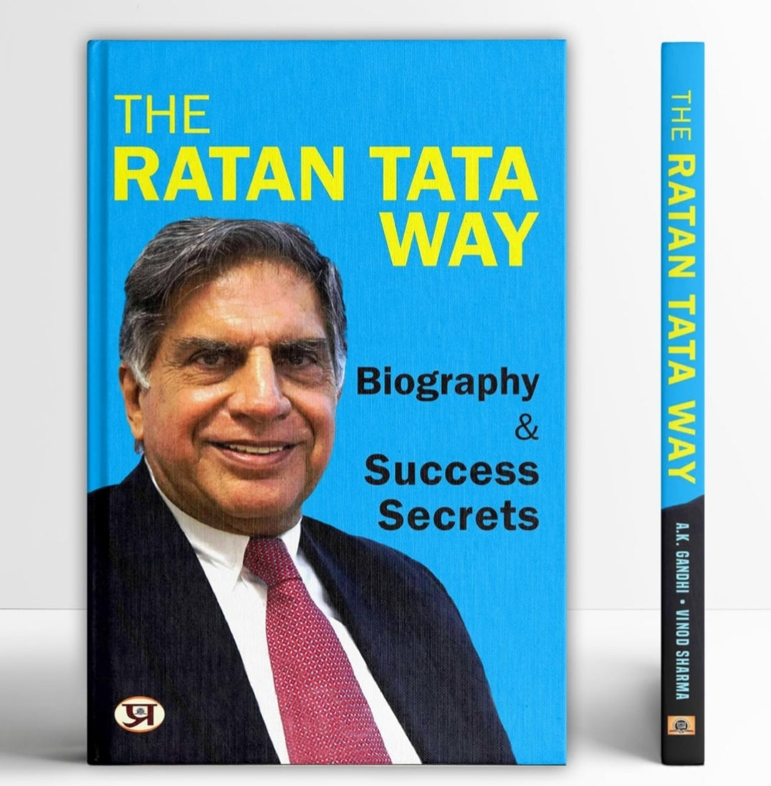 The Ratan Tata Way | A Complete Life Biography & Success Secrets | Business Leadership Principles Visionary Industrial Evolution Inspirational Nation Building(GRADE:A)