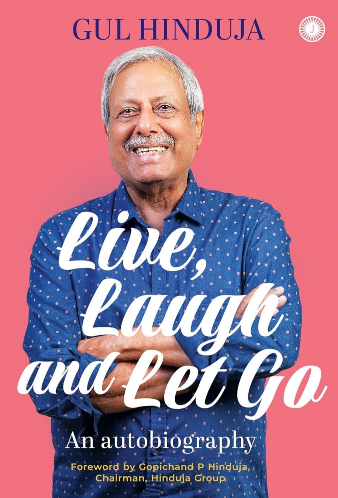 Live, Laugh and Let Go: An autobiography(GRADE:A)