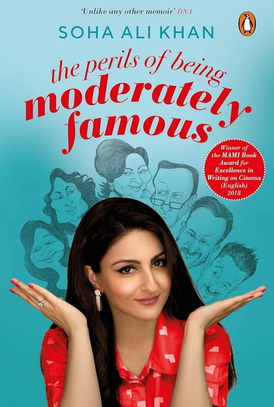 The Perils Of Being Moderately Famous [Paperback] Khan, Soha Ali