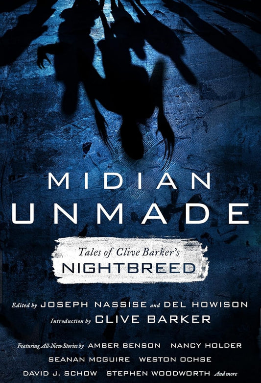 Midian Unmade: Tales of Clive Barker's Nightbreed