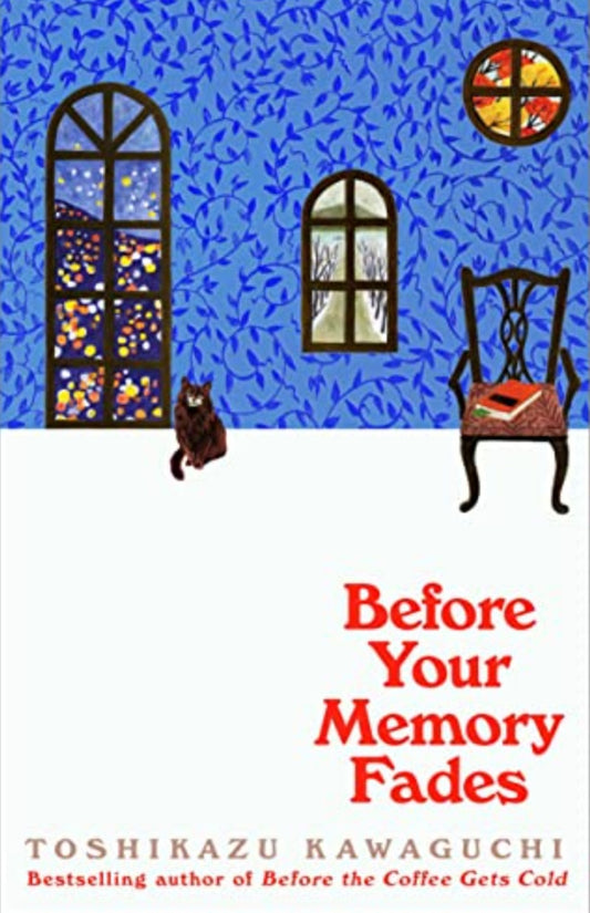 Before Your Memory Fades*