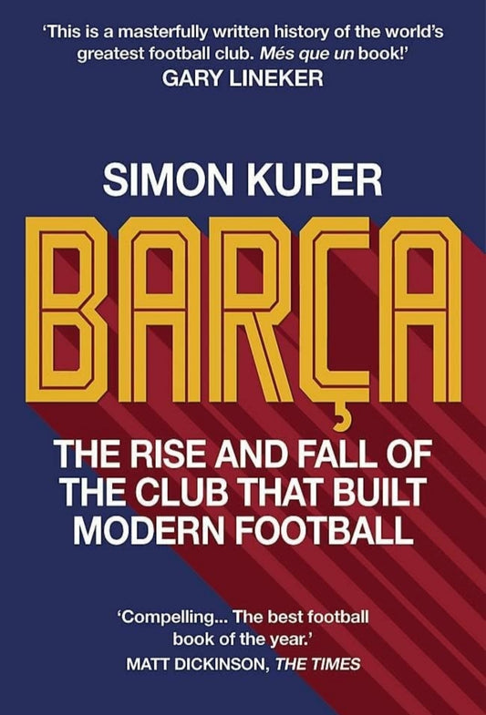 BARÇA: THE INSIDE STORY OF THE WORLD'S GREATEST FOOTBALL CLUB