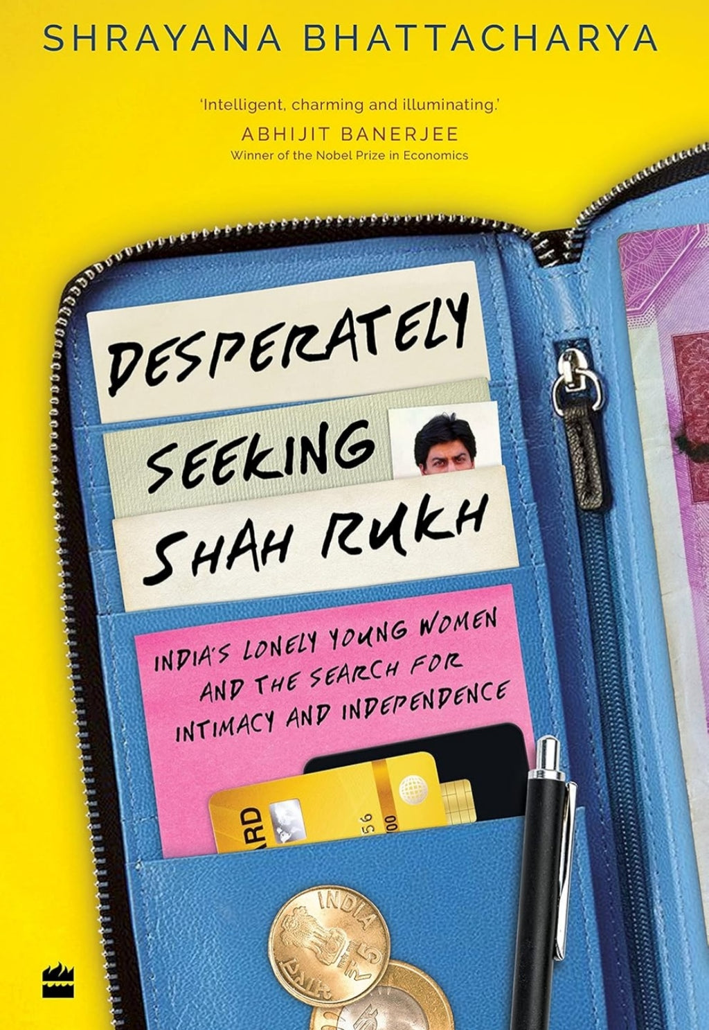 Desperately Seeking Shah Rukh : India's Lonely Young Women and the Search for Intimacy and Independence(Grade:B)