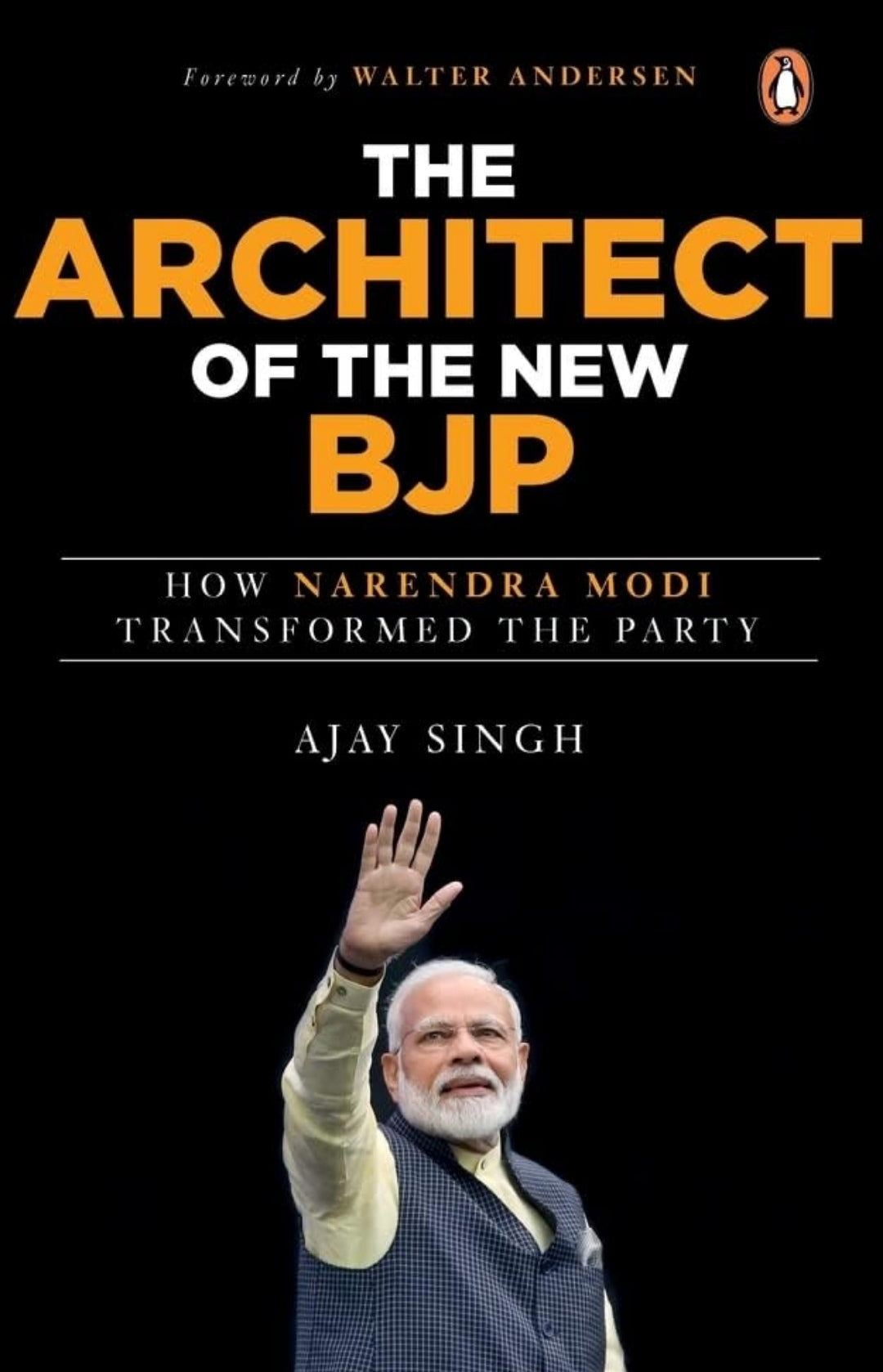 The Architect of the New BJP (GRADE-B)