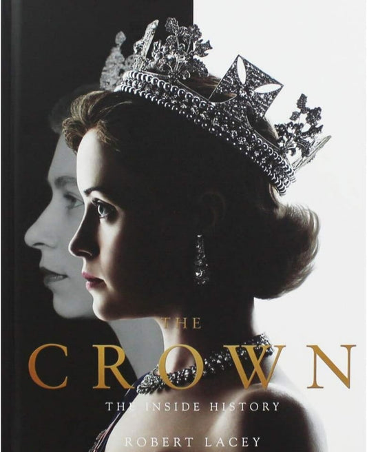 The Crown: The Inside History
