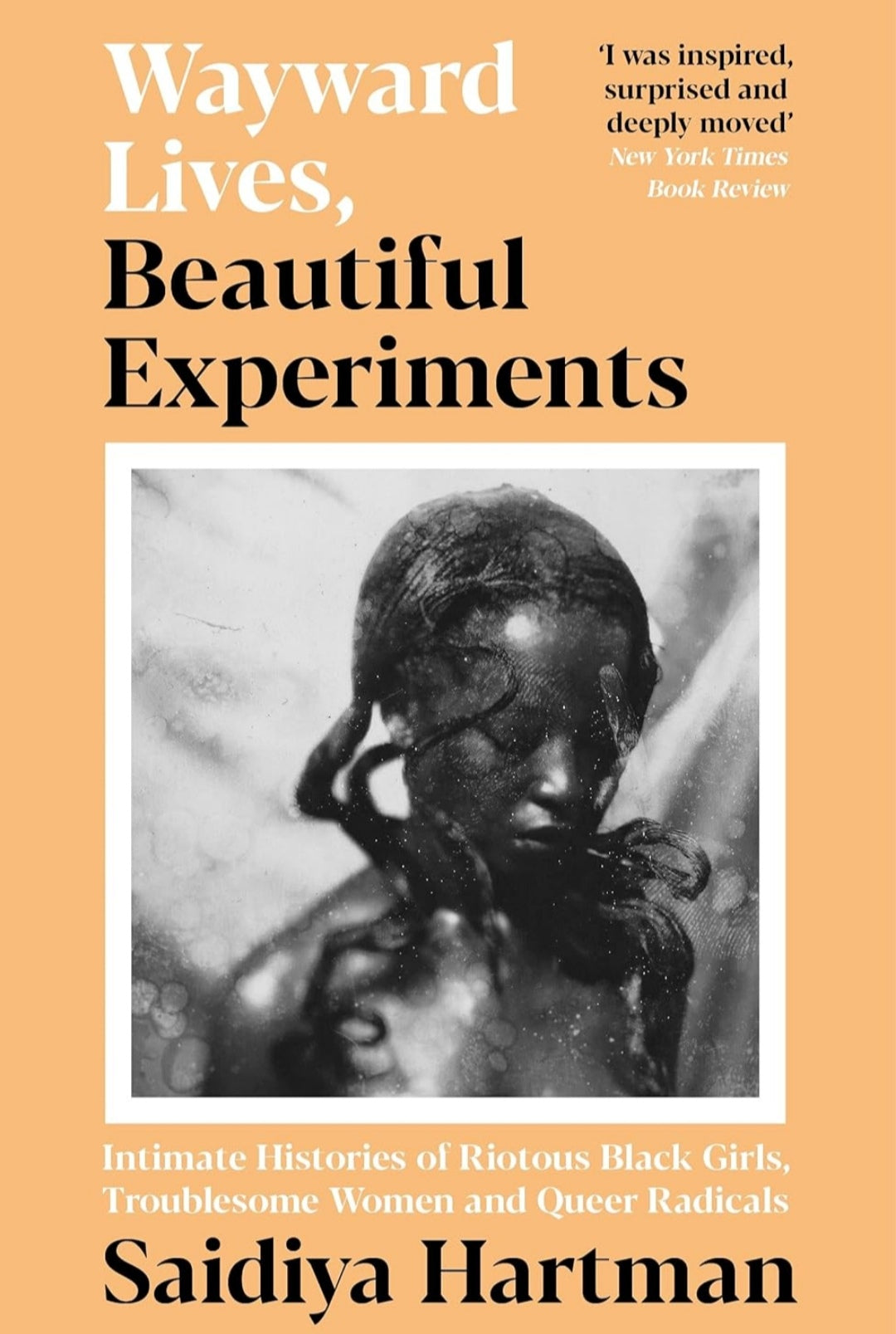 Wayward Lives, Beautiful Experiments: Intimate Histories of Riotous Black Girls, Troublesome Women and Queer Radicals(grade-A)