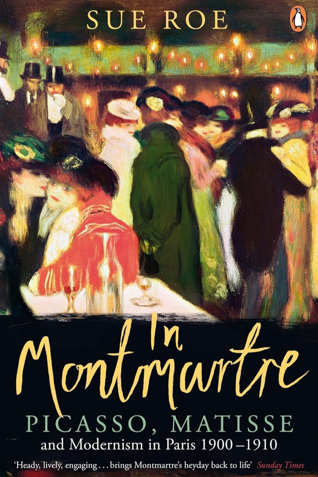In Montmartre: Picasso, Matisse and Modernism in Paris, 1900-1910(Grade-A)