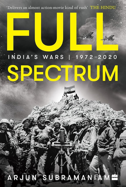 Full Spectrum : India's Wars, 1972-2020
