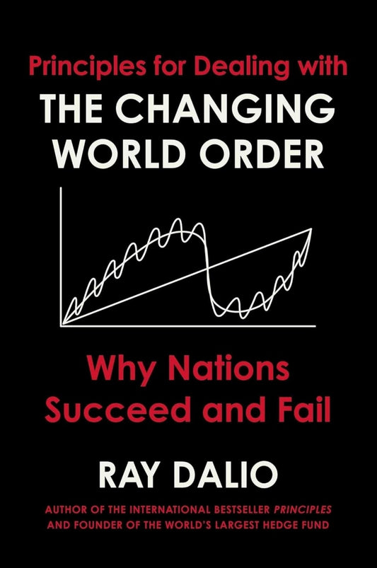 Principles for Dealing With The Changing World Order