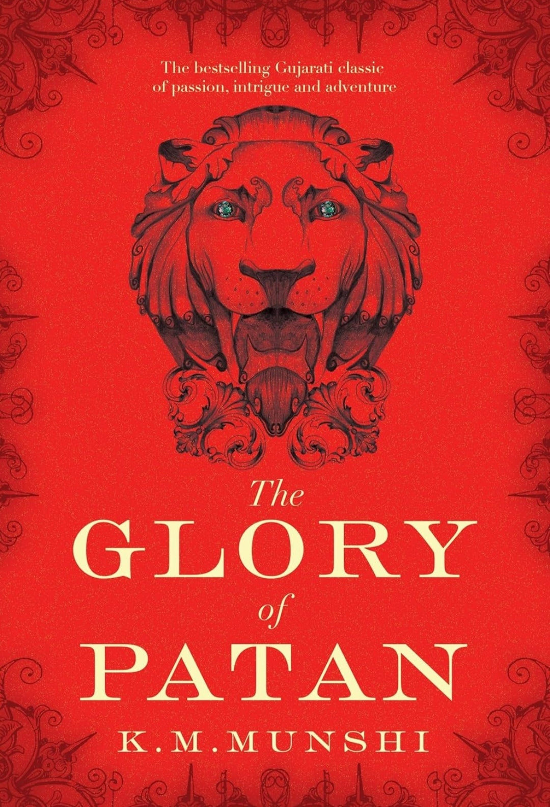 The Glory of Patan [Hardcover] K.M. Munshi