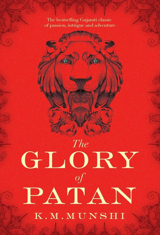 The Glory of Patan [Hardcover] K.M. Munshi