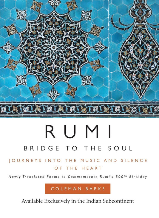 Rumi: Bridge to the Soul